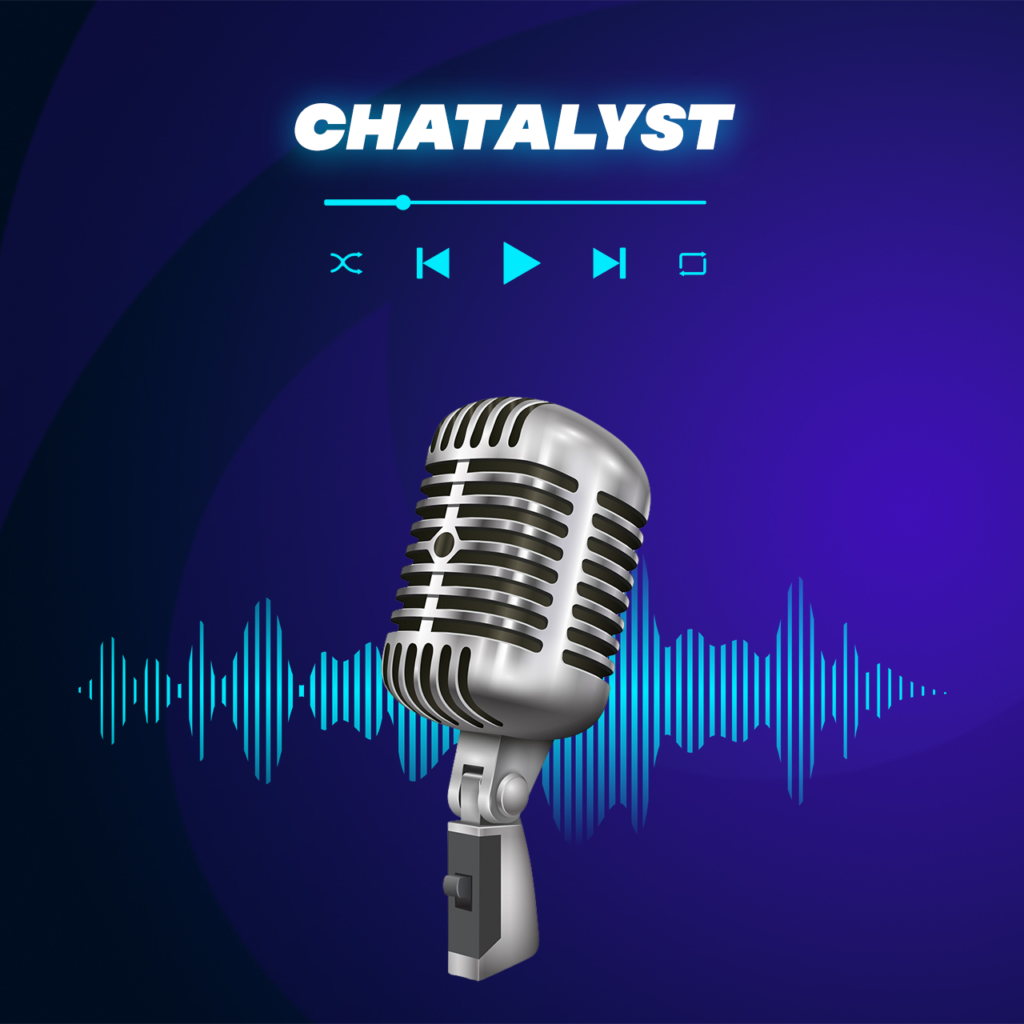 chatalyst podcast